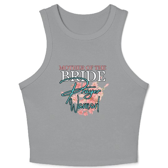 Mother of the Bride Prayer Warrior | Floral Faith Crop Tank Top