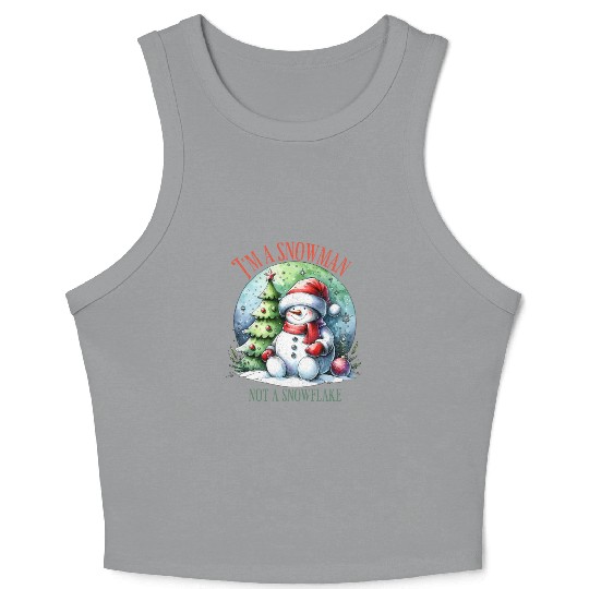 I m a snowman not a snowflake Crop Tank Top