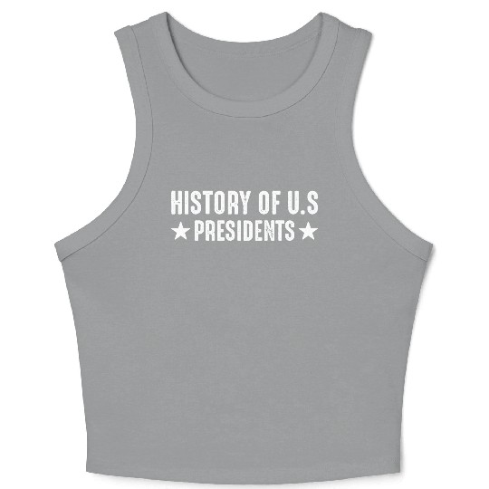 Crop Tank Top Design for The History of U.S President