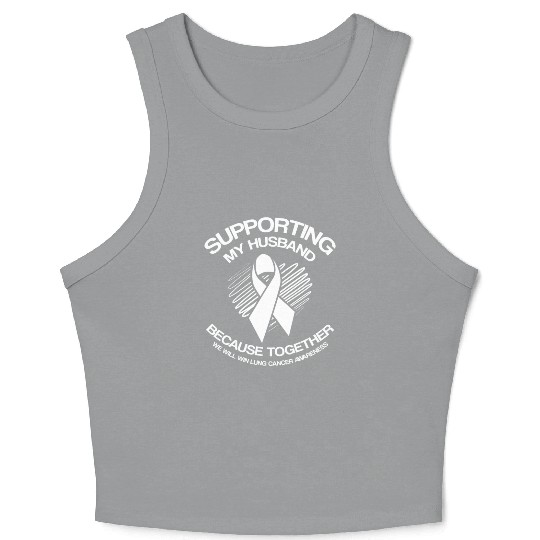 Lung Cancer Awareness Supporting Husband Crop Tank Top