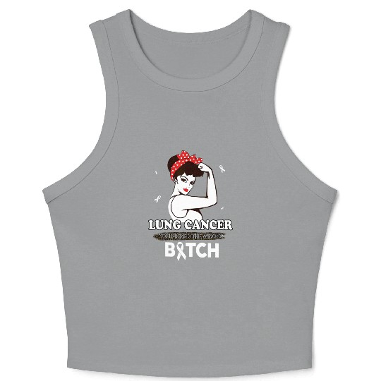 Lung Cancer You Picked The Wrong Bitch Funny Gifts Crop Tank Top