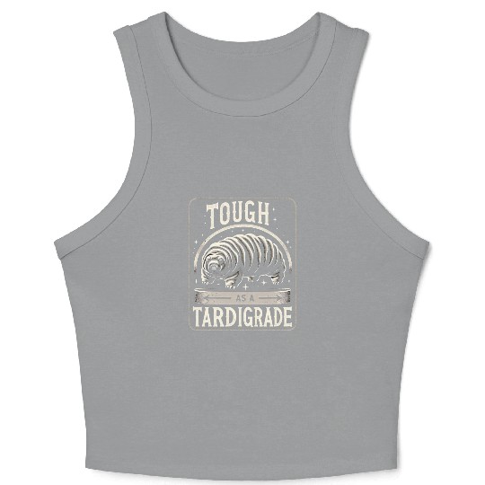 Tough As A Tardigrade 5 Crop Tank Top