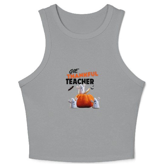 One Thankful teacher Thanksgiving teacher Fall Crop Tank Top