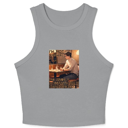 Not Single Romantically Challenged Valentines Crop Tank Top