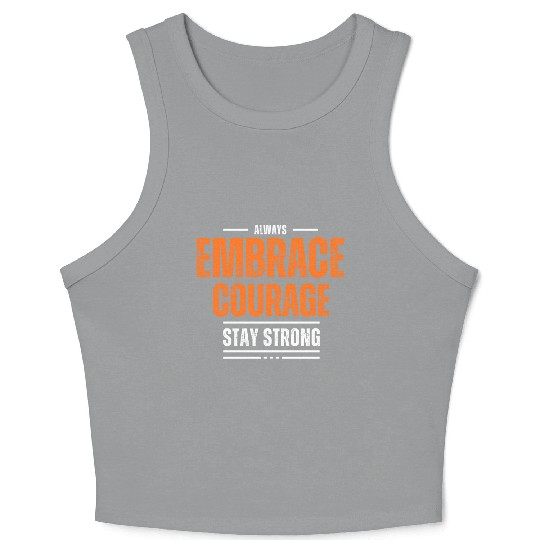 EMBRACE COURAGE MOTIVATION Crop Tank Top COOL