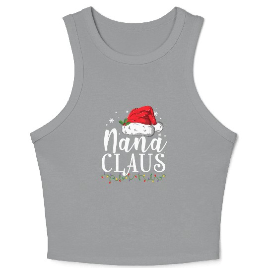 Funny Nana Claus Christmas Pajamas Santa Gift Crop Tank Top