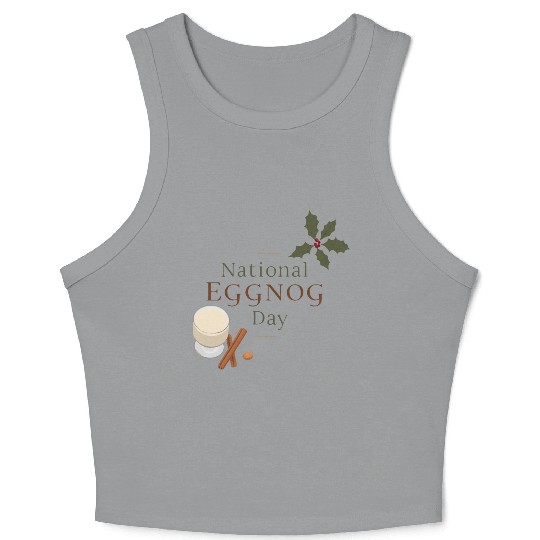 Celebrate National Eggnog Day Crop Tank Top