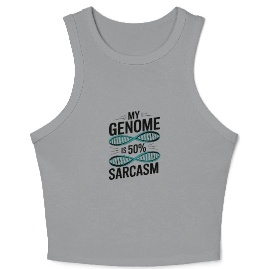 Sarcastic Genealogy DNA Test Genetics Biologist Crop Tank Top