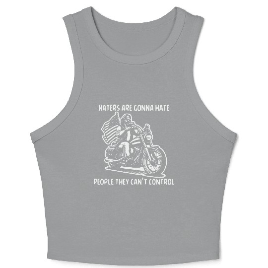 Haters Gonna Hate People They Can’t Control Crop Tank Top