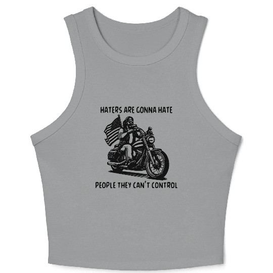 Haters Gonna Hate People They Can’t Control Crop Tank Top