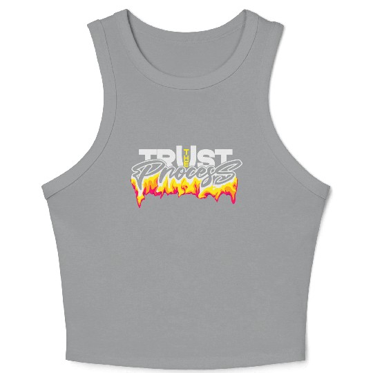 Trust the process typography design Crop Tank Top