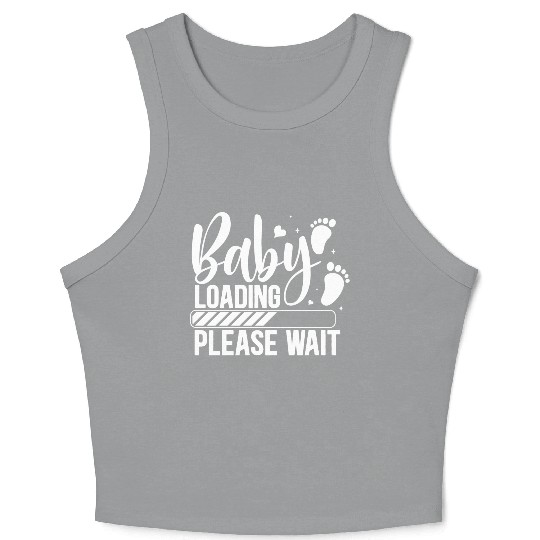 Baby loading babes women mother design newborn Crop Tank Top