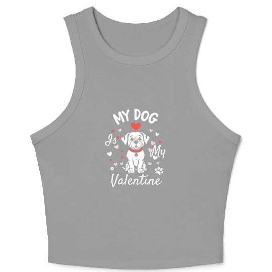 My Dog is My Valentine Crop Tank Top