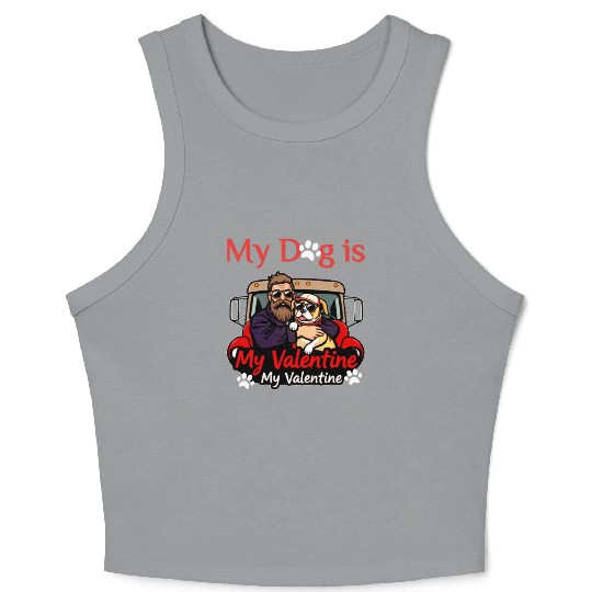 My Dog is My Valentine Crop Tank Top