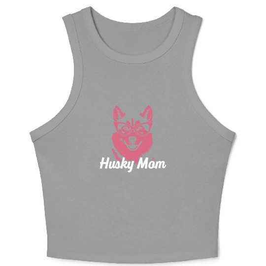 Husky Mom Siberian Husky Dog Dog Lover Mom Crop Tank Top