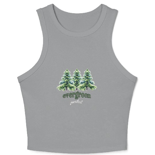 evergreen the green tree : green world Crop Tank Top