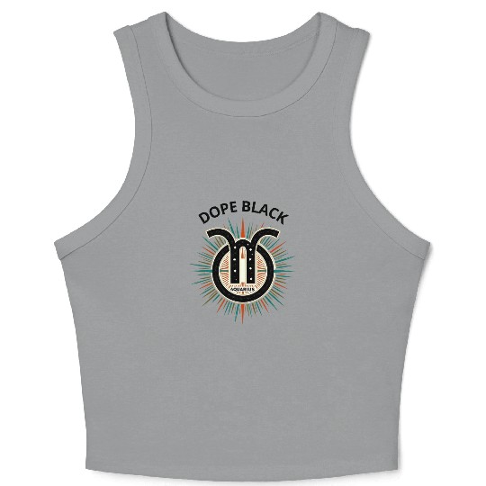 Dope black Aquarius, Zodiac Gift Crop Tank Top