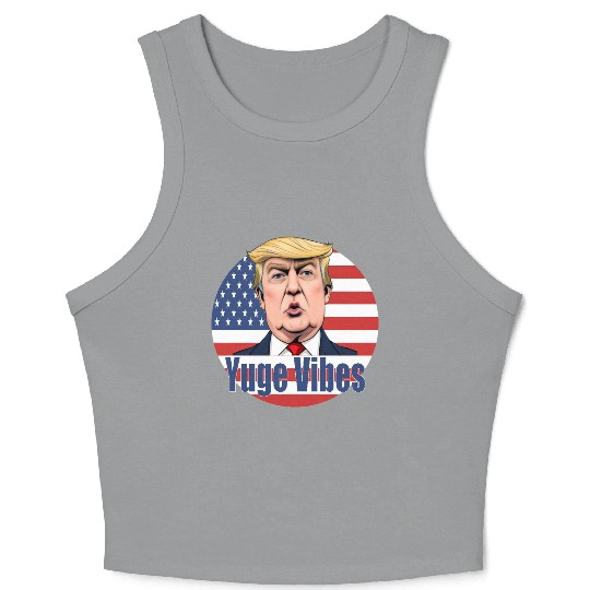 Yuge Vibes Trump Crop Tank Top