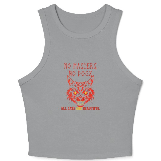 No masters no dogs all cats are beautiful Crop Tank Top