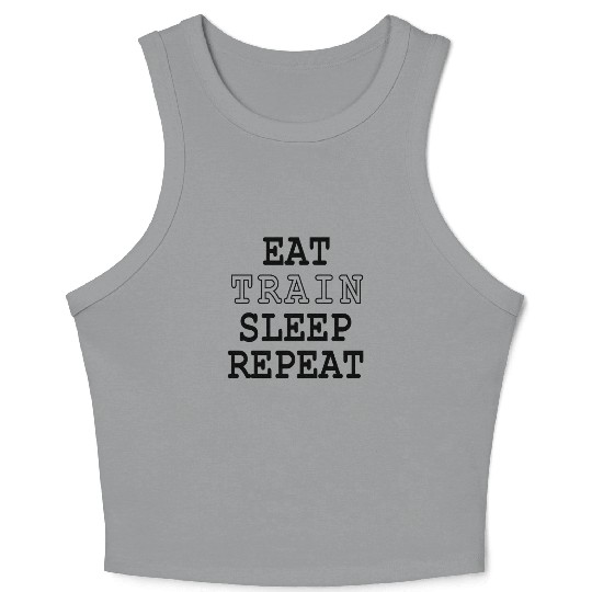 Fit Life - Eat, Train, Sleep, Repeat Crop Tank Top