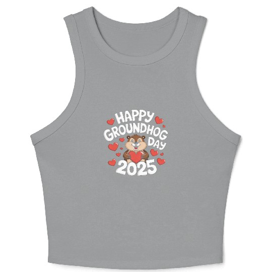 Happy Groundhog Day Crop Tank Top