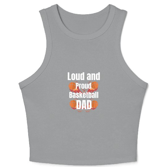 Loud and Proud Basketball Dad Crop Tank Top