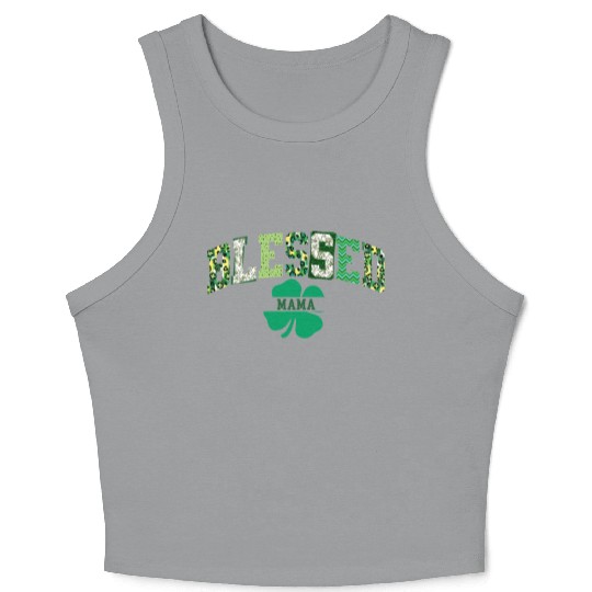Blessed Mama St Patricks Day Spring and Summer Crop Tank Top