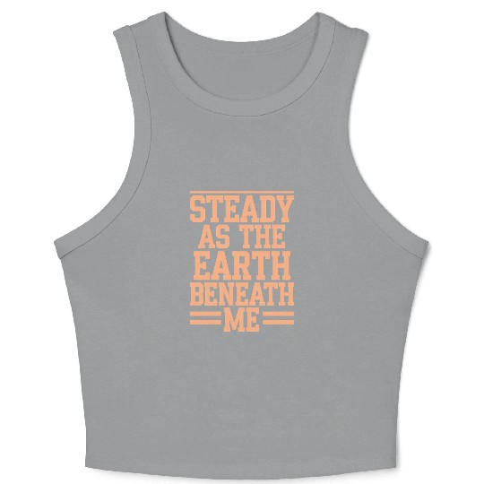 Steady As The Earth Beneath Me Taurus Zodiac Crop Tank Top