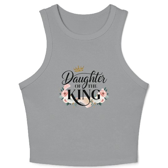 Daughter of the king, Women gift Crop Tank Top