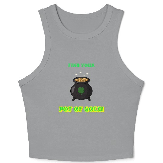 find your pot of gold Crop Tank Top