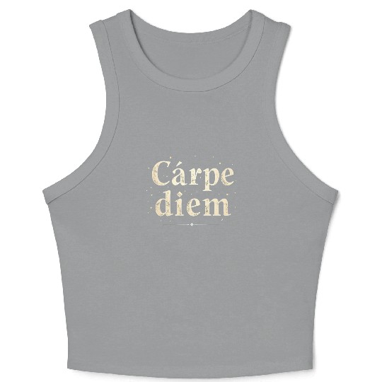 Carpe Diem Seize the Moment Crop Tank Top