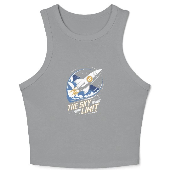 The Sky Is Not Your Limit Bitcoin Enthusiast Crop Tank Top