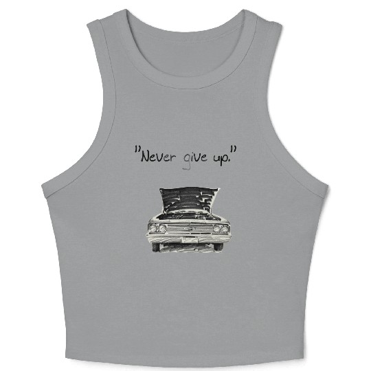 Never give up 1 2 Crop Tank Top