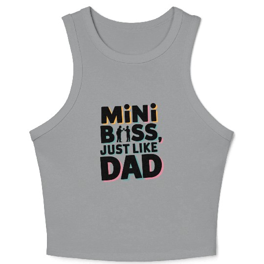 Mini Boss Just Like Dad – Father & Son Matching Crop Tank Top