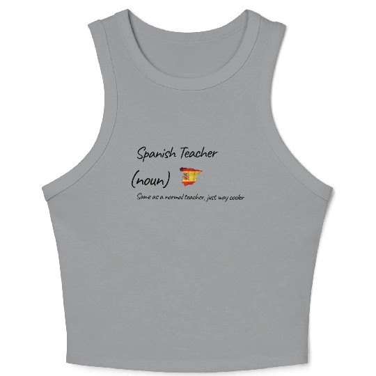 Spanish Teacher Same As Normal Teacher Cooler Crop Tank Top