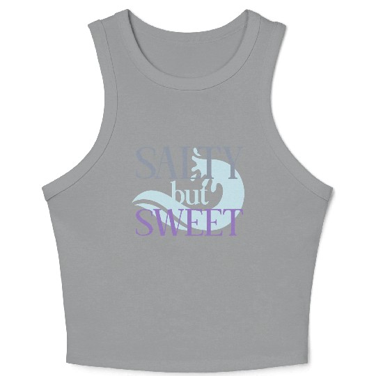 Salty but Sweet motivational quote Crop Tank Top