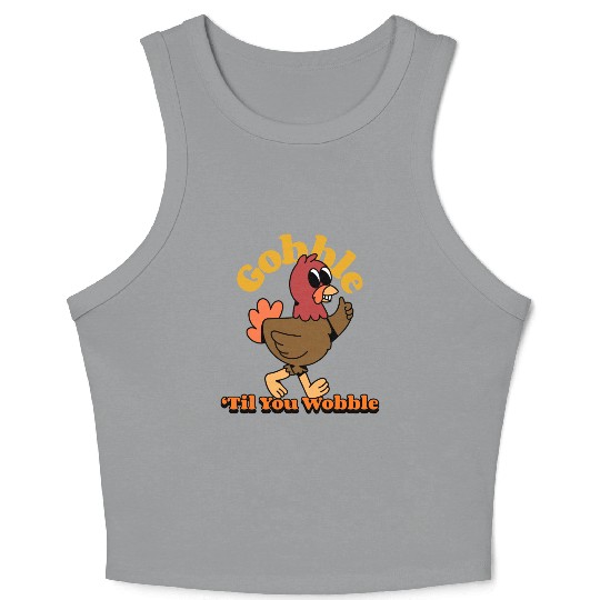 Dancing Turkey | Gobble 'Til you Wobble | Crop Tank Top