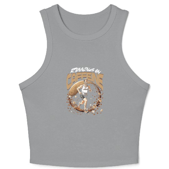 Marathon Marathoner Running On Caffeine Crop Tank Top