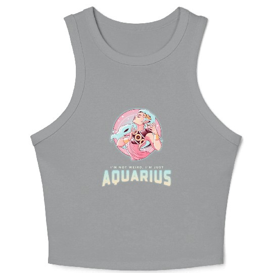 im not weird just aquarius Crop Tank Top