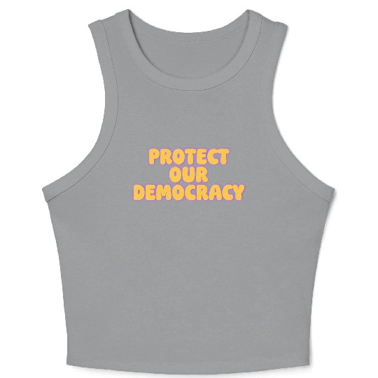 Protect Our Democracy Crop Tank Top