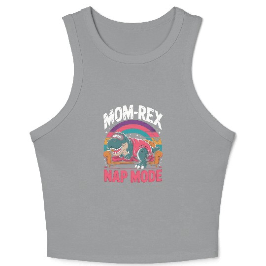 Dinosaur Mom Nap Queen - Mom-Rex Nap Mode Crop Tank Top