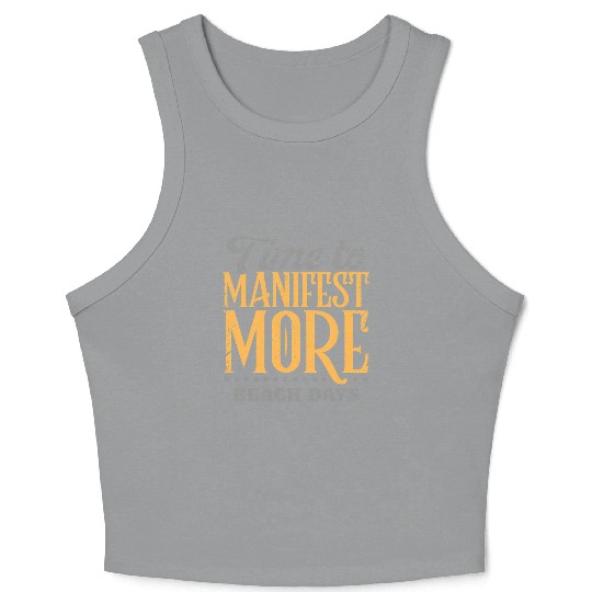 Time To Manifest More Beach Days Crop Tank Top