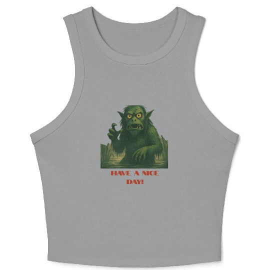 Have a Nice Day – Funny Monster Swamp Art Crop Tank Top
