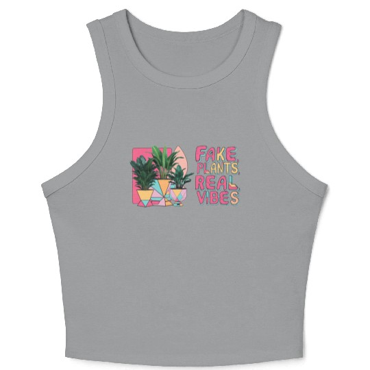 Fake plants, real vibes Crop Tank Top