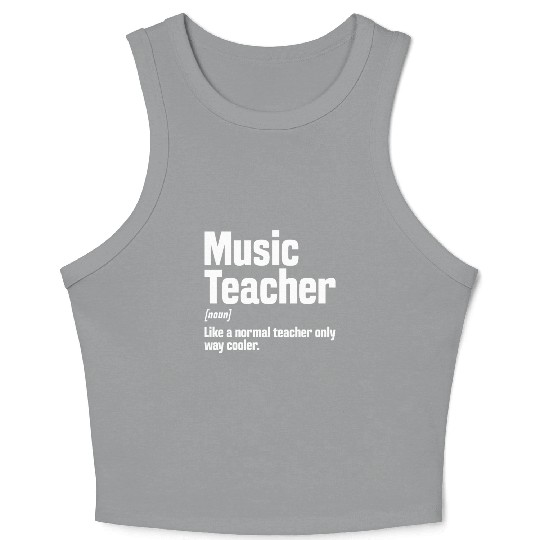 Music Teacher Definition Crop Tank Top