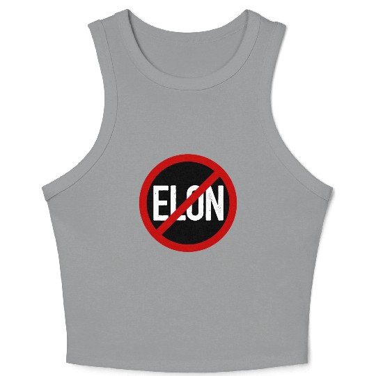 Anti Elon Musk Bumper Fascist prohibition sign Crop Tank Top