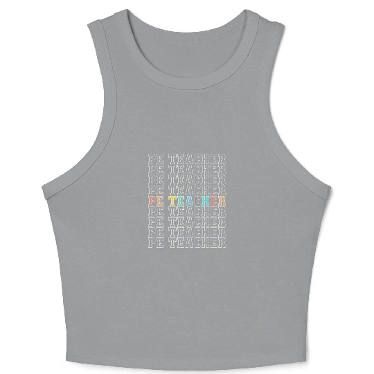 PE Teacher Physical Education Back To School Crop Tank Top