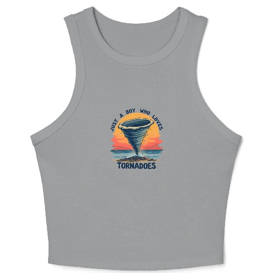 Just A Boy Who Loves Tornadoes Storm Meteorologist Crop Tank Top
