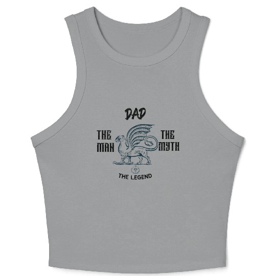 Dad: The man the myth the legend Crop Tank Top