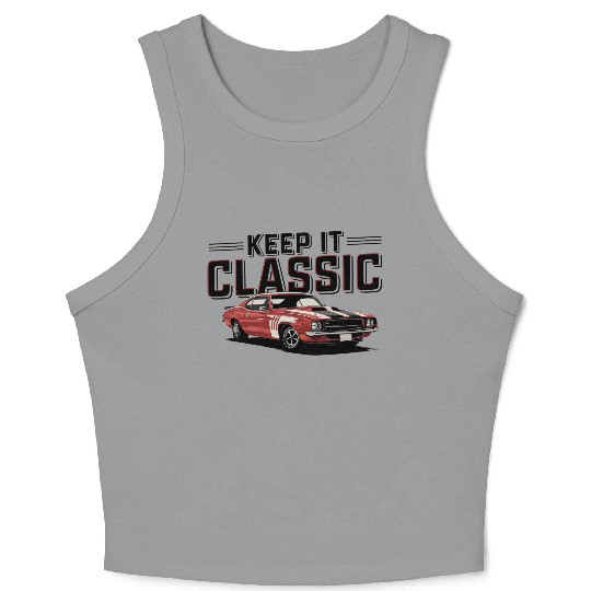 Vintage Muscle Car Keep It Classic Crop Tank Top